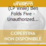 (LP Vinile) Ben Folds Five - Unauthorized Biography Of Rein lp vinile di Ben Folds Five
