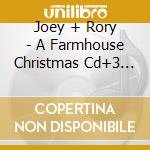 Joey + Rory - A Farmhouse Christmas Cd+3 Bonus 2016 Version