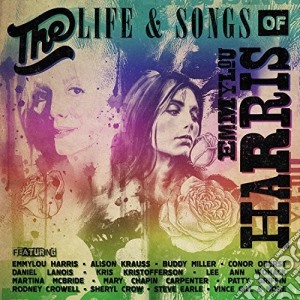 Life & Songs Of Emmylou Harris: An All-Star / Various cd musicale