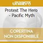 Protest The Hero - Pacific Myth