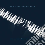 Bill Evans Trio - On A Monday Evening cd