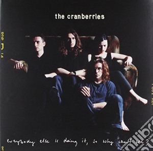 (LP Vinile) Cranberries (The) - Everybody Else Is Doing It, So Why Can't We? lp vinile di Cranberries