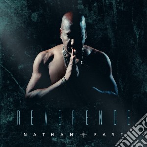 Nathan East - Reverence cd musicale di Nathan East