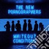 New Pornographers (The) - Whiteout Conditions cd musicale di Pornographers New