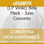 (LP Vinile) Bela Fleck - Juno Concerto lp vinile di Fleck Bela