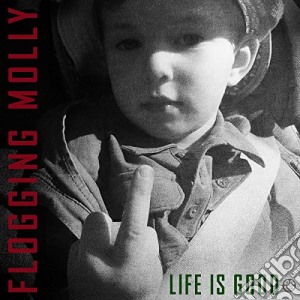 (LP Vinile) Flogging Molly - Life Is Good lp vinile di Molly Flogging