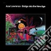 (LP Vinile) Lawrence Azar - Bridge Into The New Age cd