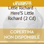 Little Richard - Here'S Little Richard (2 Cd) cd