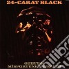 (LP Vinile) 24-Carat Black - Ghetto: Misfortune'S Wealth cd