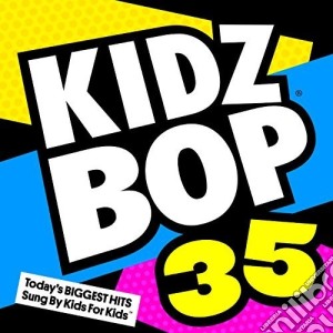 Kidz For Kids - Kidz Bop 35 cd musicale di Kidz Bop Kids