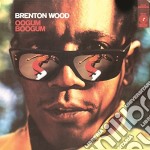 (LP Vinile) Brenton Wood - Oogum Boogum