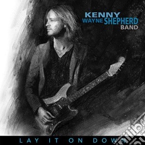 (LP Vinile) Kenny Wayne Shepherd - Lay It On Down lp vinile di Kenny Wayne Shepherd