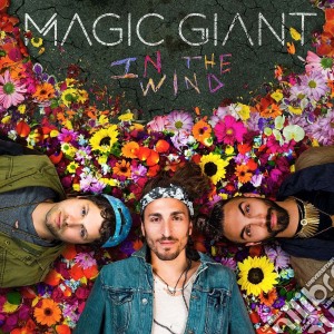 Magic Giant - In The Wind cd musicale di Magic Giant