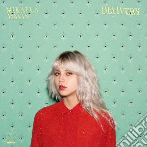 (LP Vinile) Mikaela Davis - Delivery lp vinile di Mikaela Davis