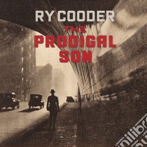 Ry Cooder - The Prodigal Son cd musicale di Ry Cooder