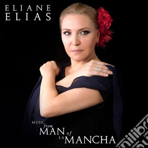 Eliane Elias - Music From Man Of La Mancha cd musicale di Eliane Elias