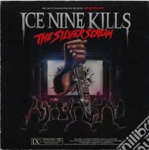 Ice Nine Kills - The Silver Scream cd musicale di Ice Nine Kills