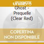 Ghost - Prequelle (Clear Red) cd musicale di Ghost
