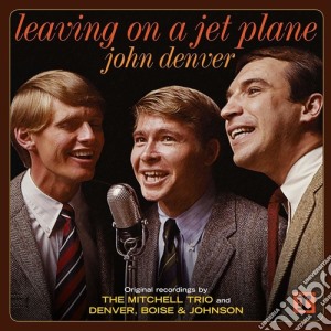John Denver - Leaving On A Jet Plane cd musicale di John Denver