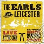 Earls Of Leicester (The) - Live At The Cma Theater In The Country Music Hall Of Fame