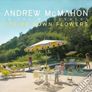 (LP Vinile) Andrew Mcmahon In The Wilderness - Upside Down Flowers lp vinile di Andrew Mcmahon In The Wilderness