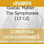 Gustav Mahler - The Symphonies (13 Cd) cd