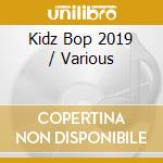 Kidz Bop 2019 / Various cd