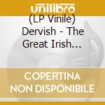 (LP Vinile) Dervish - The Great Irish Songbook (2 Lp) vinile