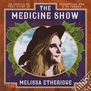 Melissa Etheridge - The Medicine Show cd musicale di Etheridge Melissa