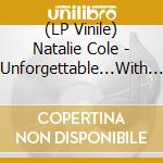 (LP Vinile) Natalie Cole - Unforgettable...With Love vinile
