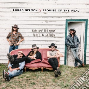 Lukas Nelson - Turn Off The News cd musicale