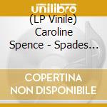 (LP Vinile) Caroline Spence - Spades & Roses vinile