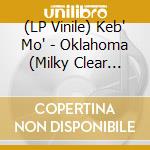 (LP Vinile) Keb' Mo' - Oklahoma (Milky Clear Translucent Vinyl) lp vinile