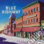 Blue Highway - Somewhere Far Away: Silver Anniversary cd