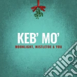 Keb' Mo' - Moonlight, Mistletoe And You cd
