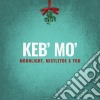 Keb' Mo' - Moonlight, Mistletoe And You cd