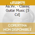 Aa.Vv. - Classic Guitar Music [5 Cd] cd