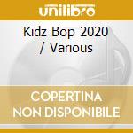Kidz Bop 2020 / Various cd