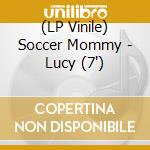 (LP Vinile) Soccer Mommy - Lucy (7