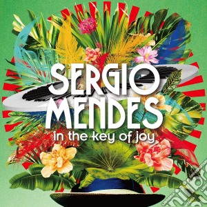 Sergio Mendes - In The Key Of Joy cd musicale