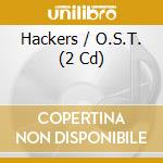 Hackers / O.S.T. (2 Cd) cd