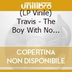 (LP Vinile) Travis - The Boy With No Name vinile