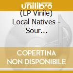 (LP Vinile) Local Natives - Sour Lemon(10