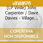 (LP Vinile) John Carpenter / Dave Davies - Village Of The Damned (Rsd 2021) lp vinile