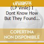 (LP Vinile) I Dont Know How But They Found Me - Razzmatazz lp vinile