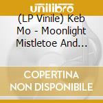 (LP Vinile) Keb Mo - Moonlight Mistletoe And You vinile