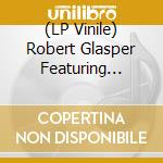 (LP Vinile) Robert Glasper Featuring H.E.R. , Meshell Ndegeocello - Better Than I Imagined vinile