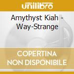 Amythyst Kiah - Way-Strange cd