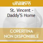 St. Vincent - Daddy'S Home cd