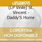 (LP Vinile) St. Vincent - Daddy'S Home vinile